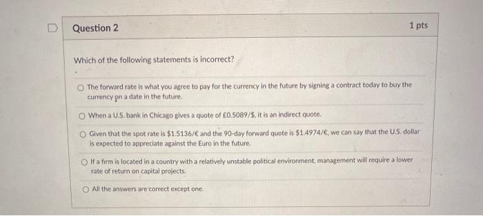  I nees help with question 2-8 Question 2 1 pts Which