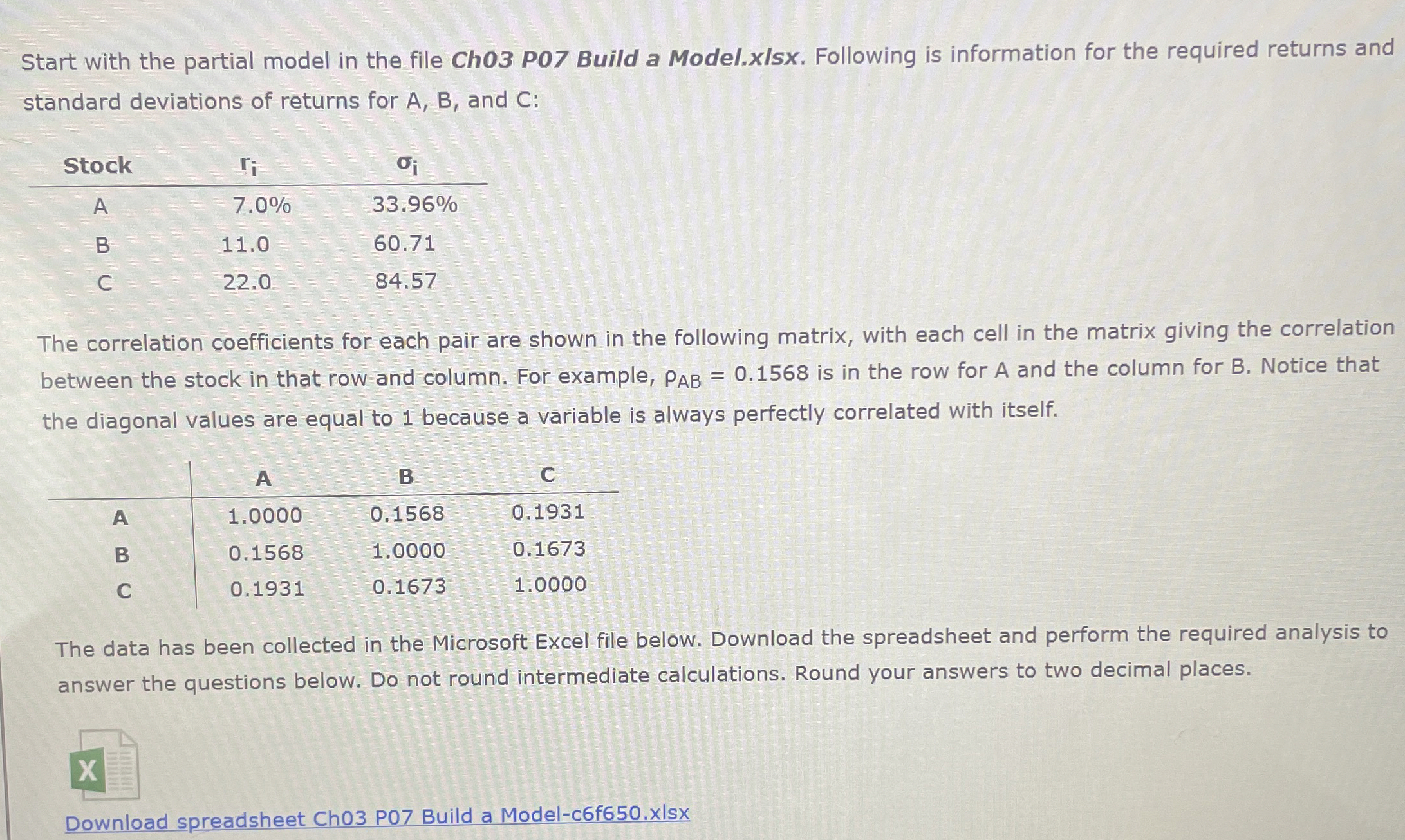  Start with the partial model in the file Ch03 P07 Build