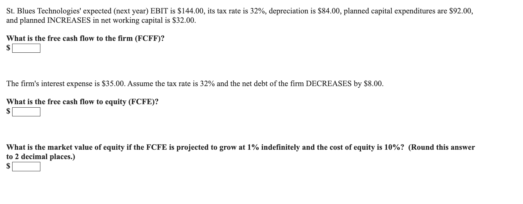 Can someone help? St. Blues Technologies' expected (next year) EBIT is $144.00,