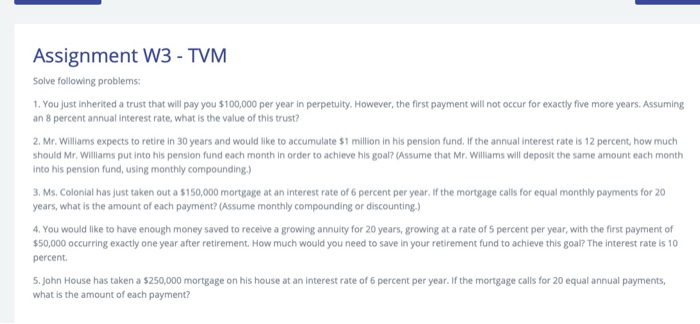  Assignment W3 - TVM Solve following problems: 1. You just inherited
