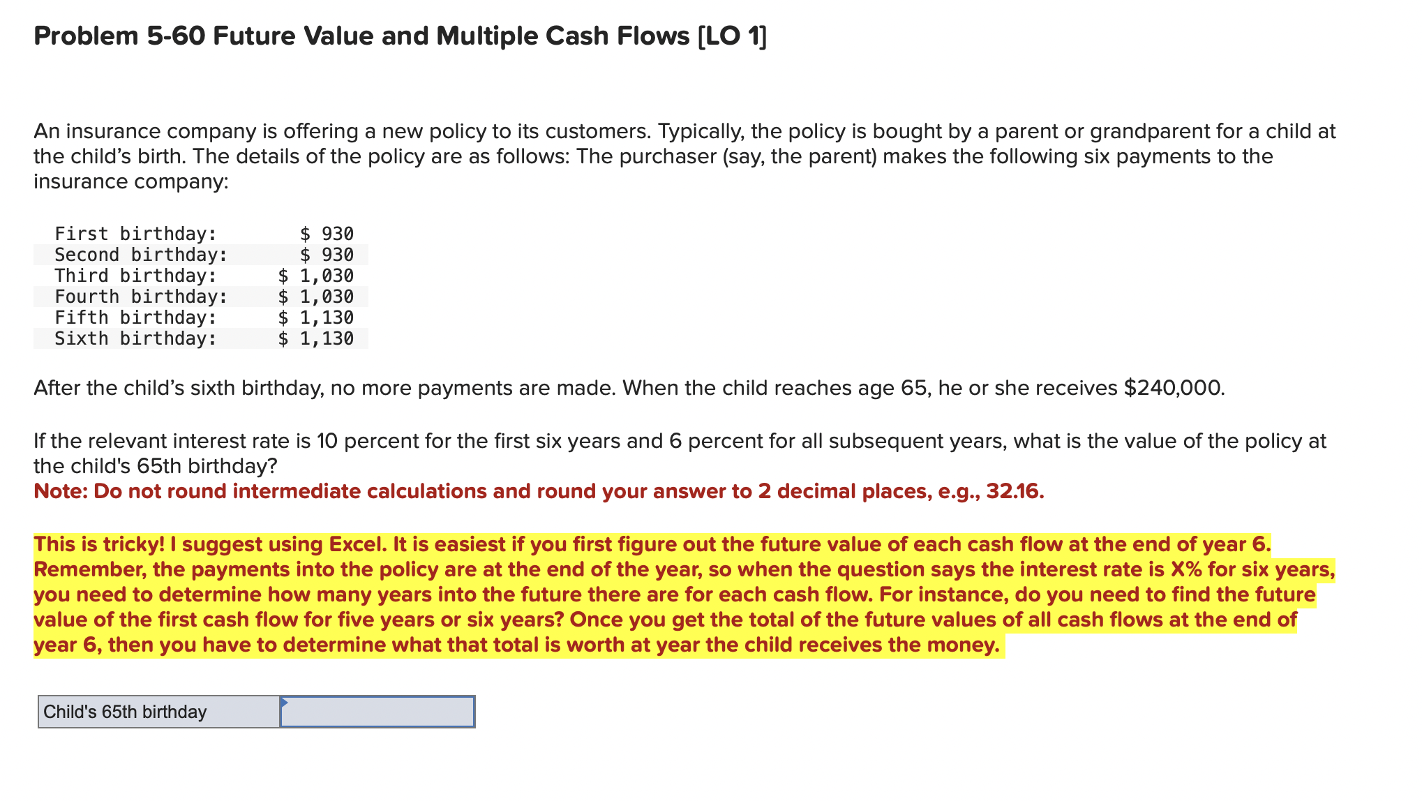  Problem 5-60 Future Value and Multiple Cash Flows [lO 1] An