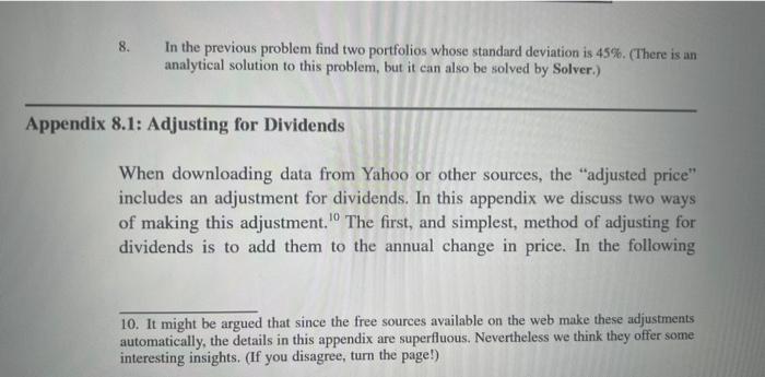  8. In the previous problem find two portfolios whose standard deviation