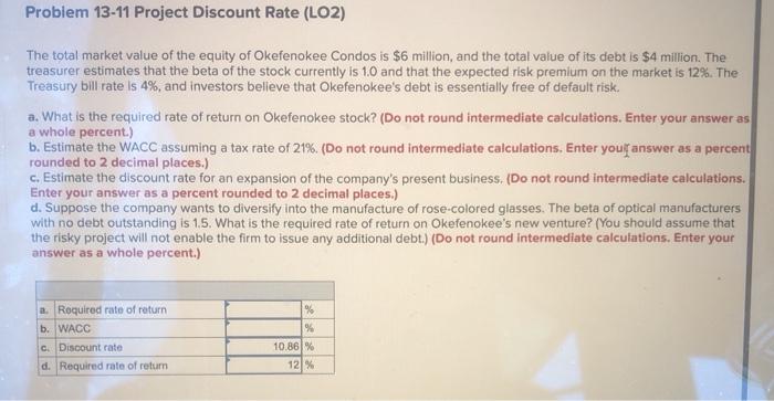  Problem 13-11 Project Discount Rate (LO2) The total market value of