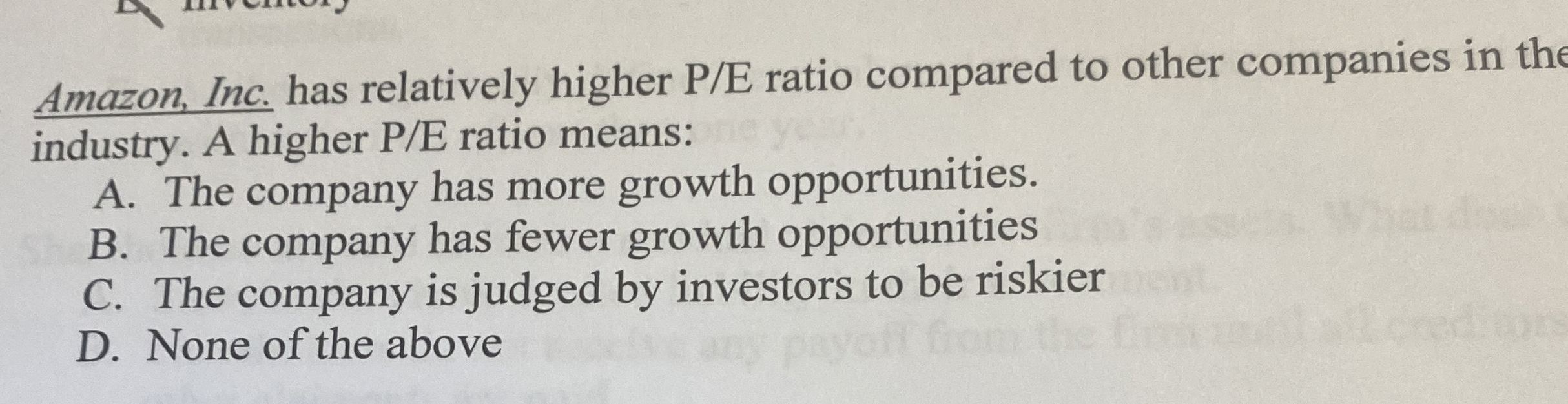  Amazon, Inc. has relatively higher P/E ratio compared to other companies
