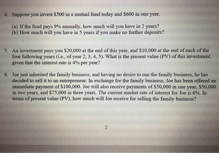 1. Suppose you plan to deposit $100 into an account 1 year