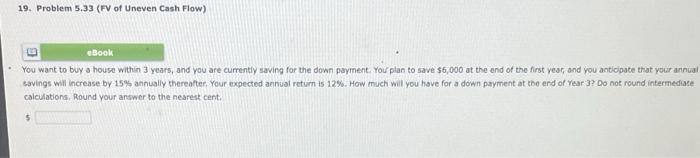 first $15,000.) Your uncie deposits an amount today in a bank paying