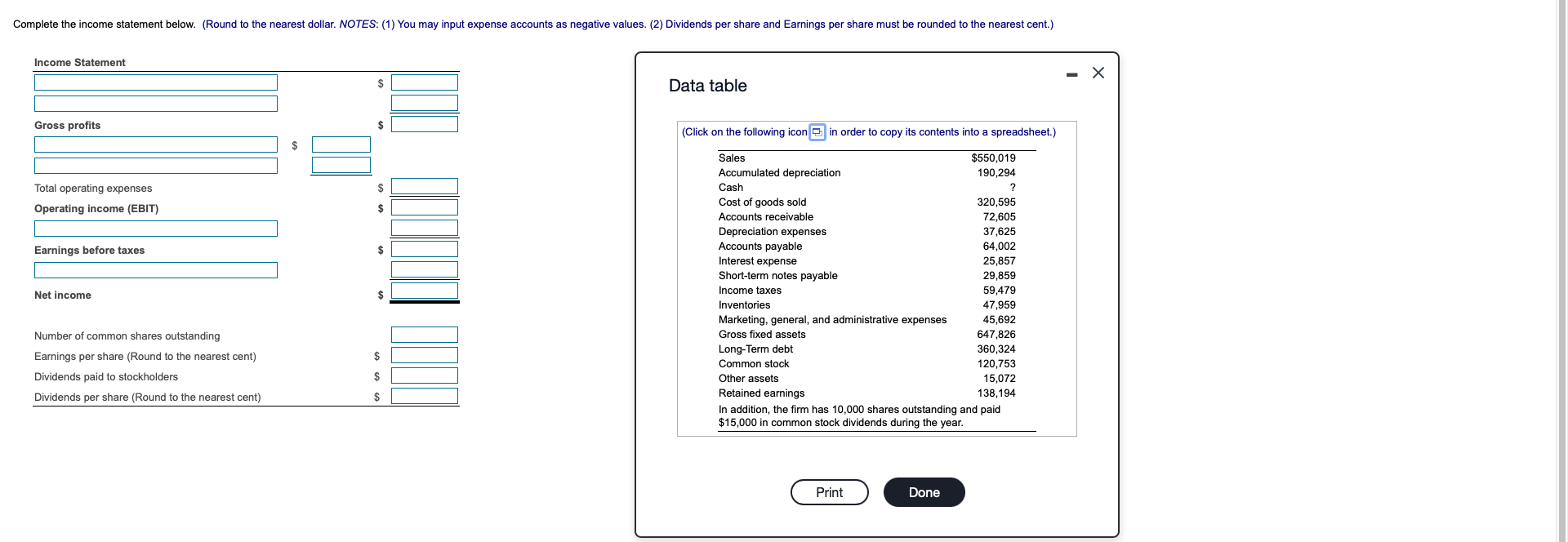  Complete the income statement below. (Round to the nearest dollar. NOTES: