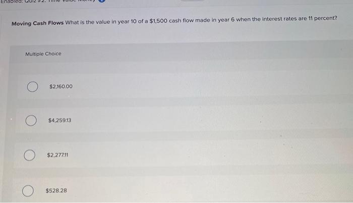  End Moving Cash Flows What is the value in year 10