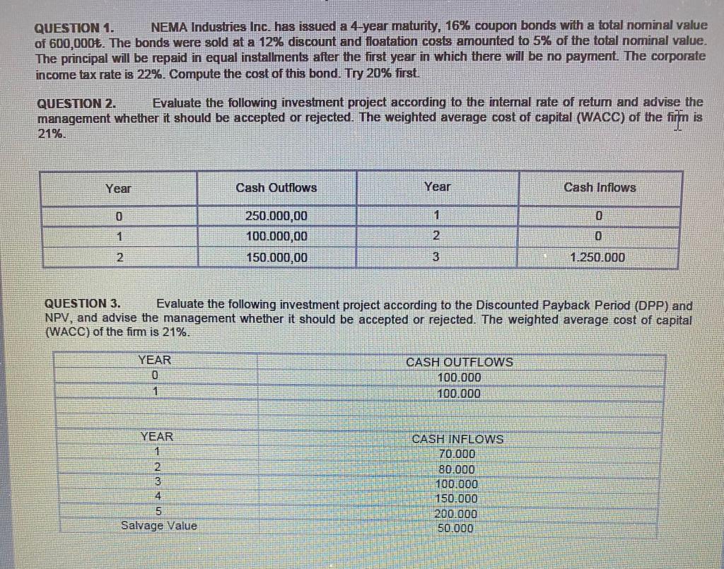 PLEASE SOLVE THESE QUESTONS WTH CORRECT WAYS, THANKS! QUESTION 1. NEMA