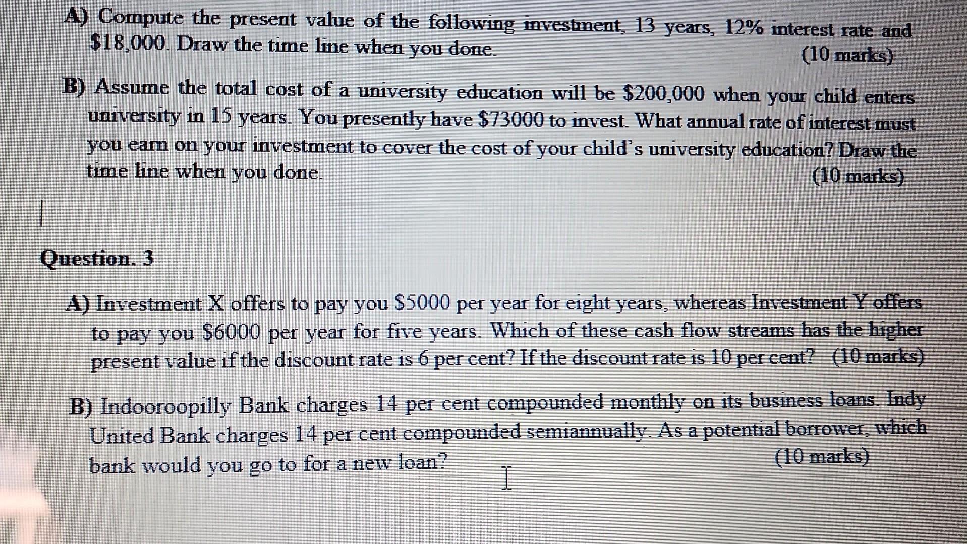  please help 4 questions please A) Compute the present value of