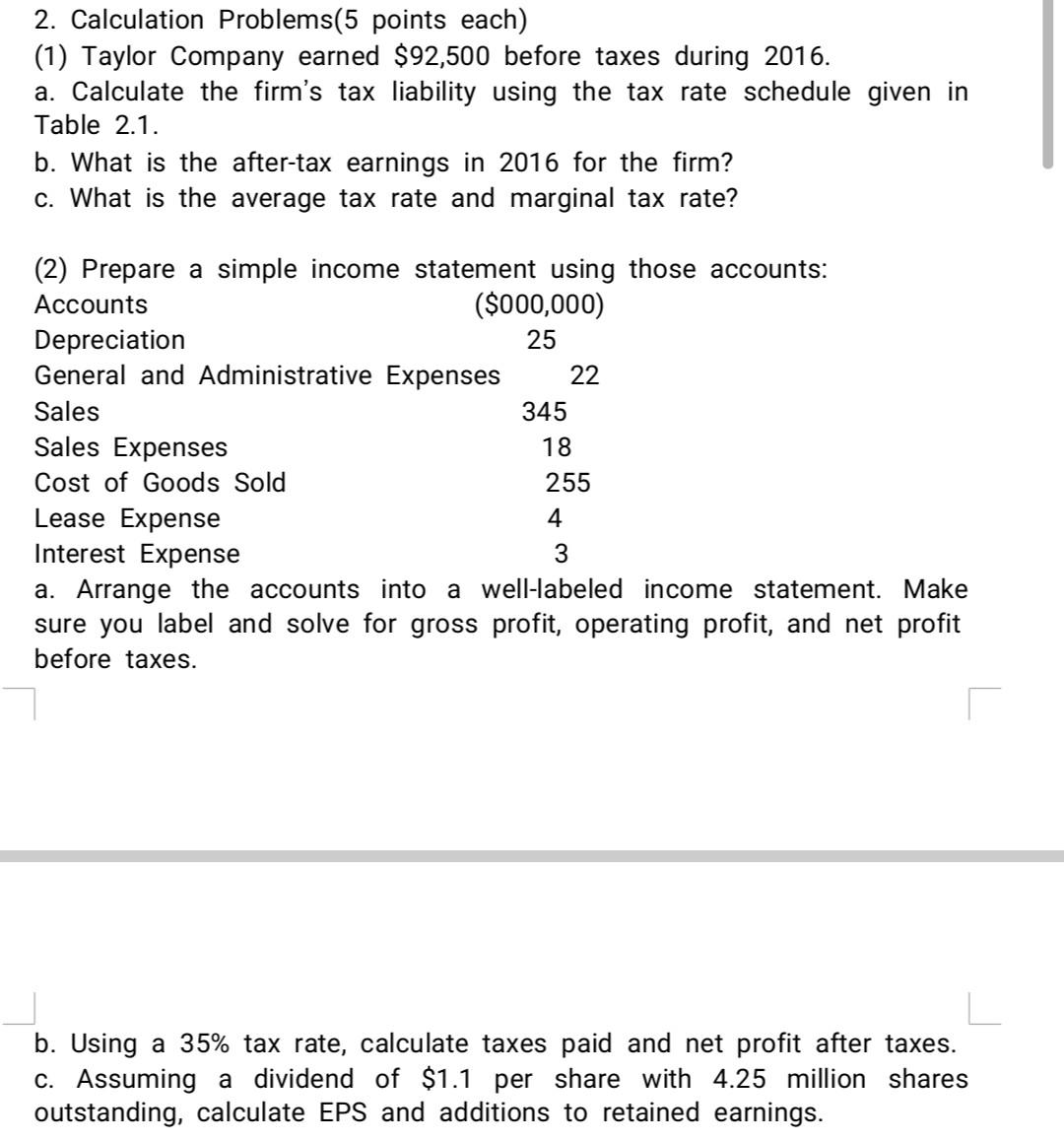  2. Calculation Problems(5 points each) (1) Taylor Company earned $92,500 before