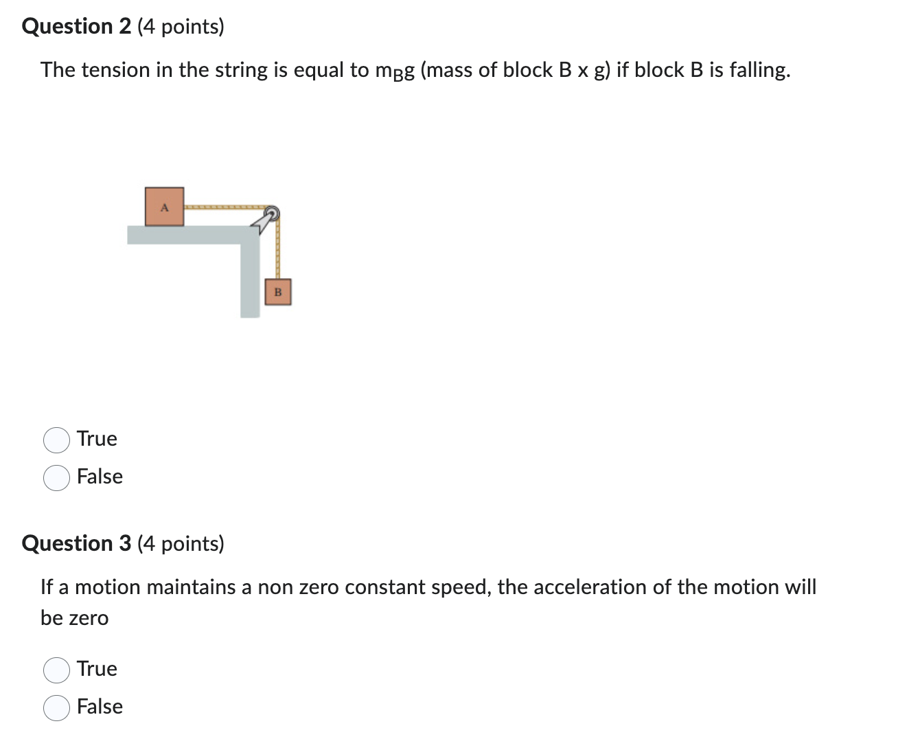 to meg (mass of block B x g) if the system stays