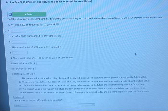  8. Problem 5.10 (Present and Future Values for Different Interest Rates)