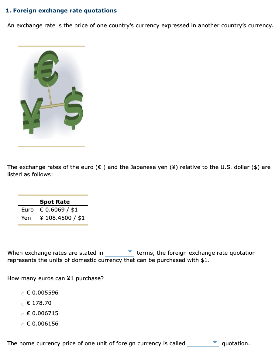When exchange rates are stated in terms, the foreign exchange rate