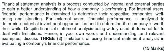 Financial statement analysis is a process conducted by internal and external