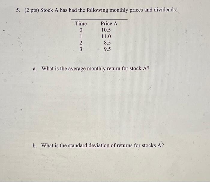  answer both part a and b ( 2 pts) Stock A