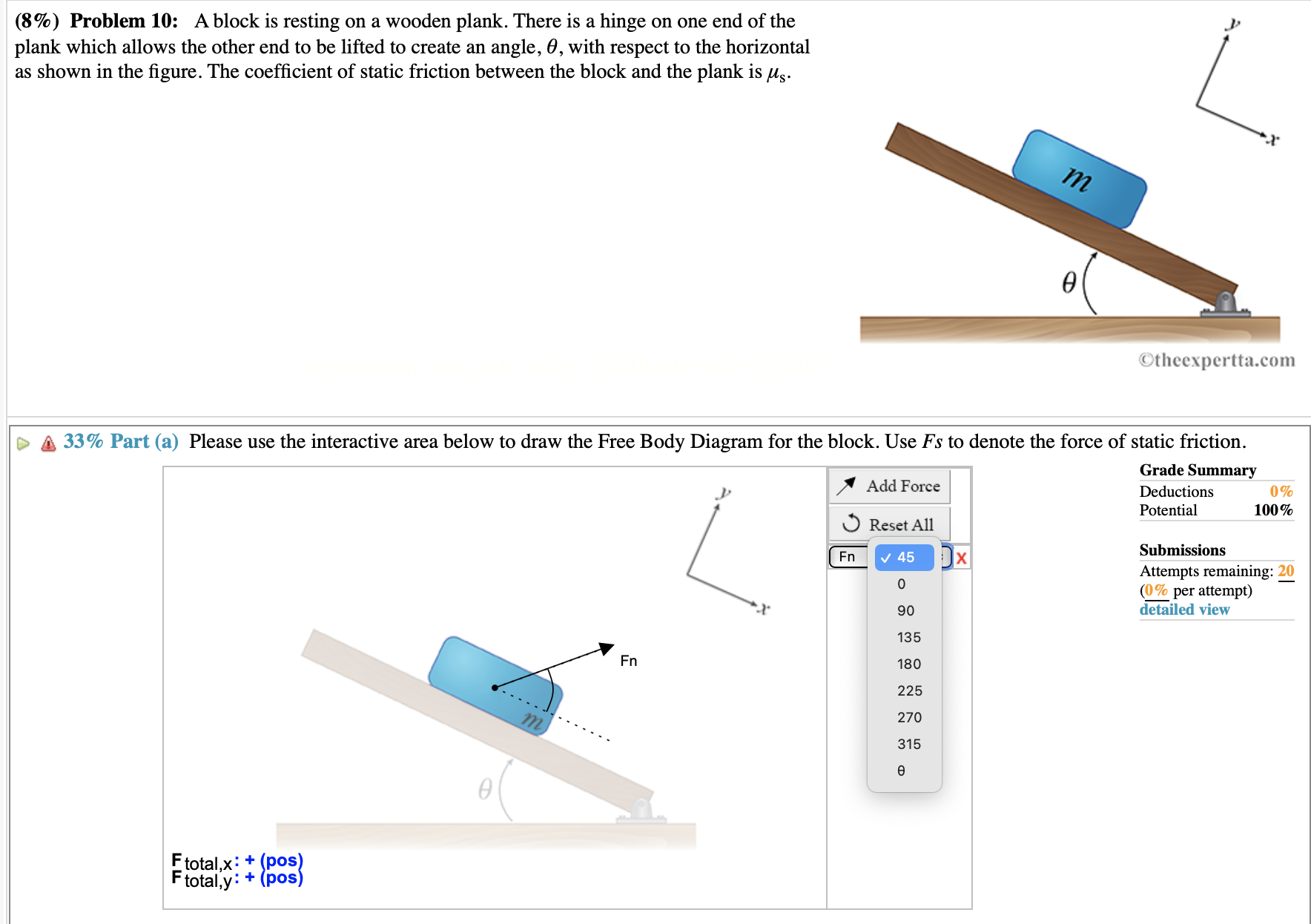  (8%) Problem 10: A block is resting on a wooden plank.