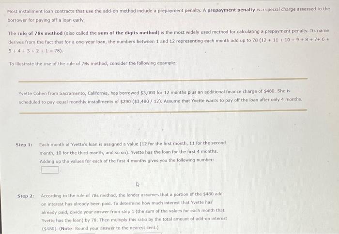  Most installment loan contracts that use the add-on method include a