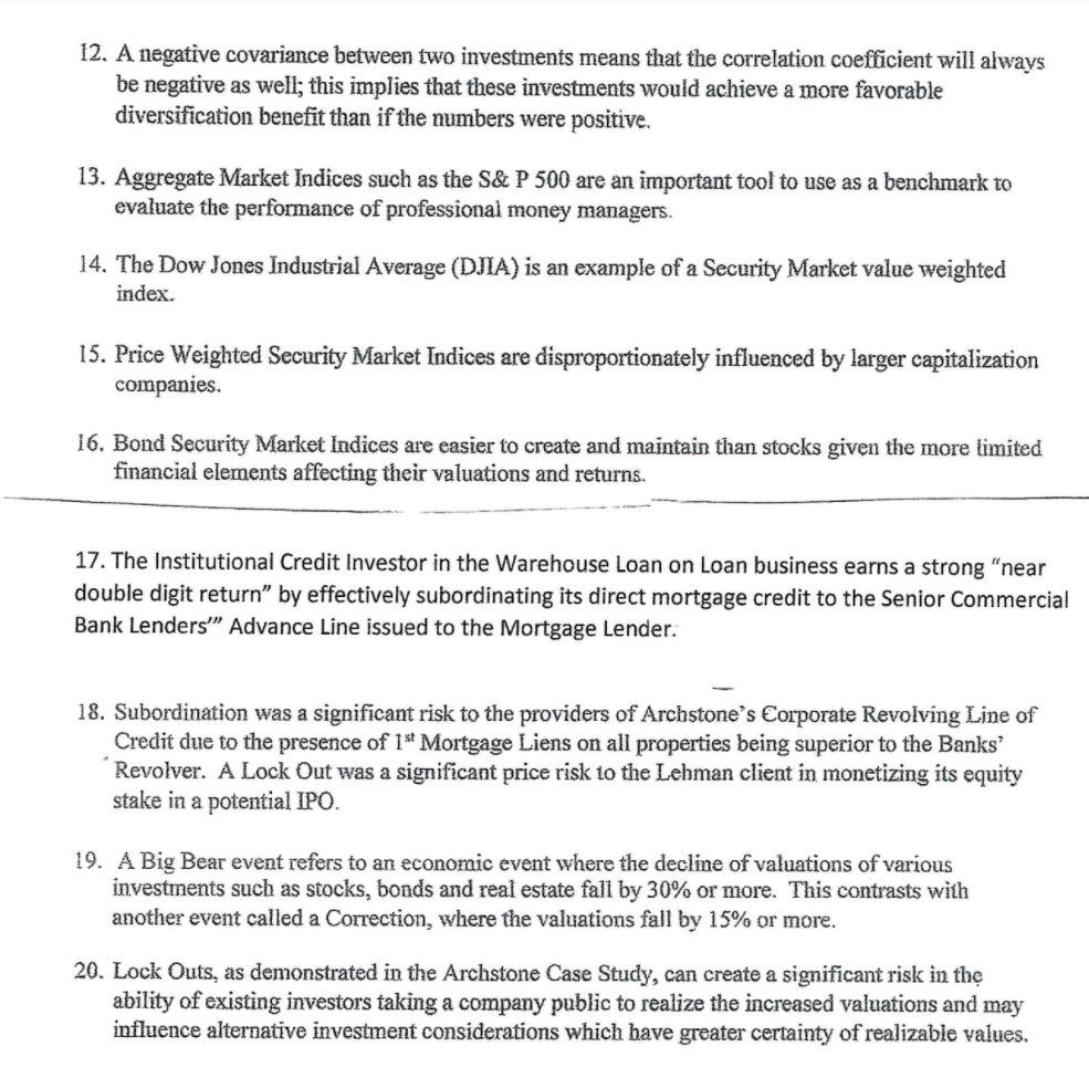 True or false for the questions below 12. A negative covariance between