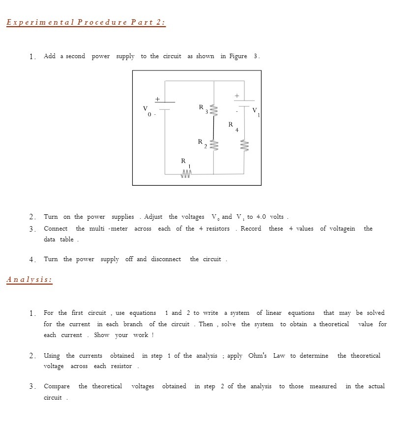  Experimental Procedure Part 2: 1. Add a second power supply to