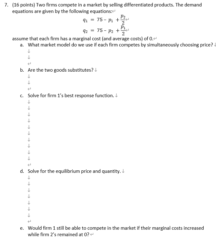 Please be specific and step by step; answer Q7 7. (16 points)