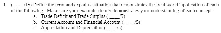  1. (_/15) Define the term and explain a situation that demonstrates