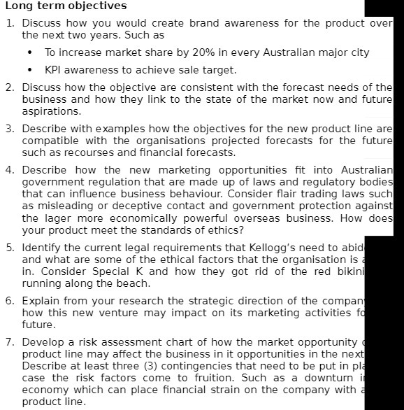 Long term objectives 1. Discuss how you would create brand awareness