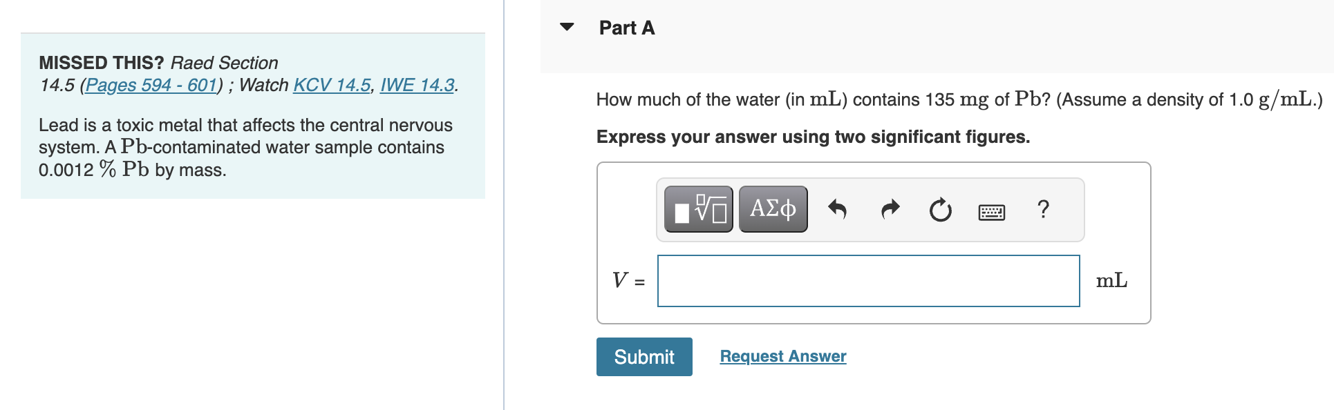  MISSED THIS? Raed Section 14.5 (ages 594 - 601) ; Watch