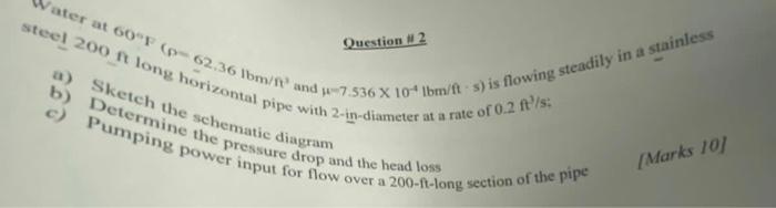 please help solve part a b) Sket horizontal pipe with 2 -in-diameter
