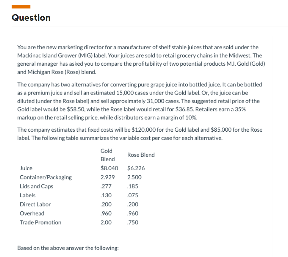 Can you provide the calculation for the question below: Question You are