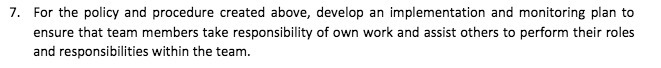 7. For the policy and procedure created above, develop an implementation