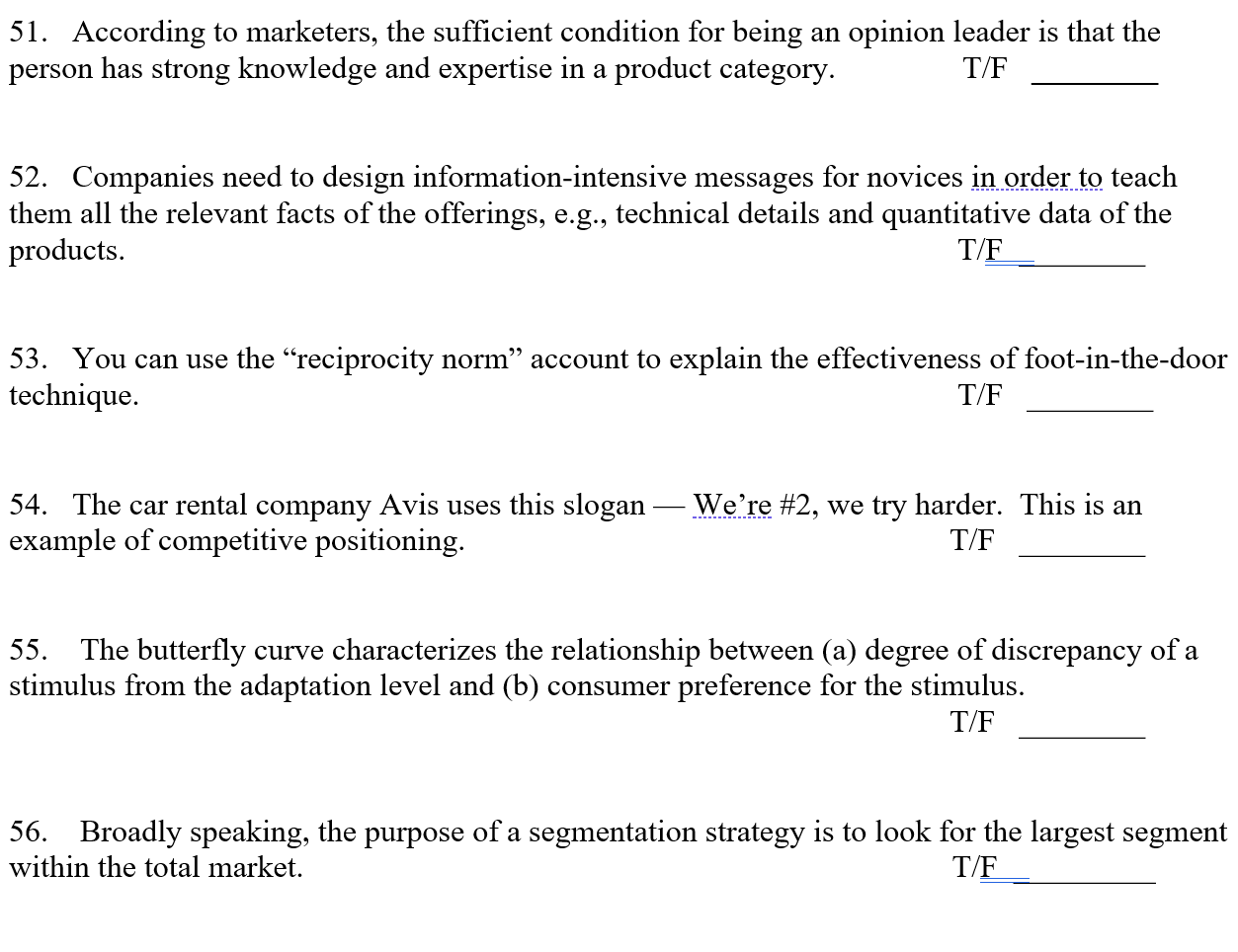 true or false 51. According to marketers, the sufficient condition for being