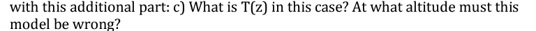 atmosphere as a function of altitude, assuming constant temperature. Ordinarily, however, the