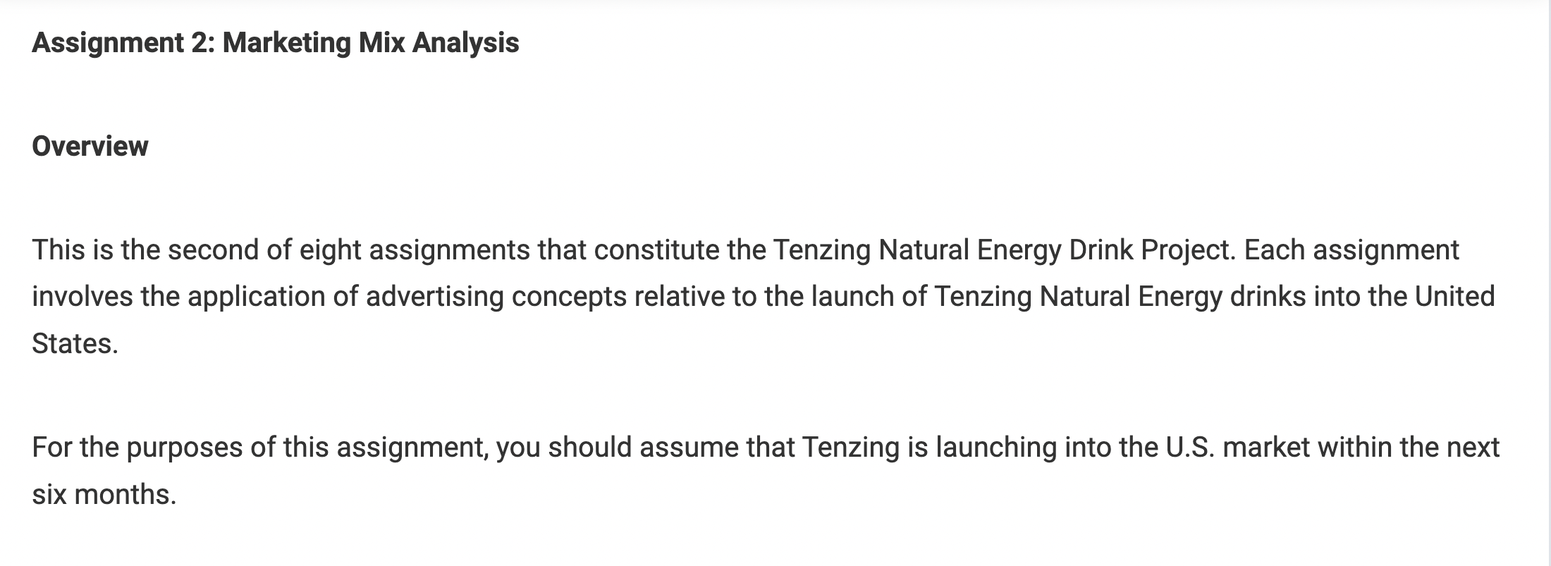 Assignment 2: Marketing Mix Analysis Overview This is the second of