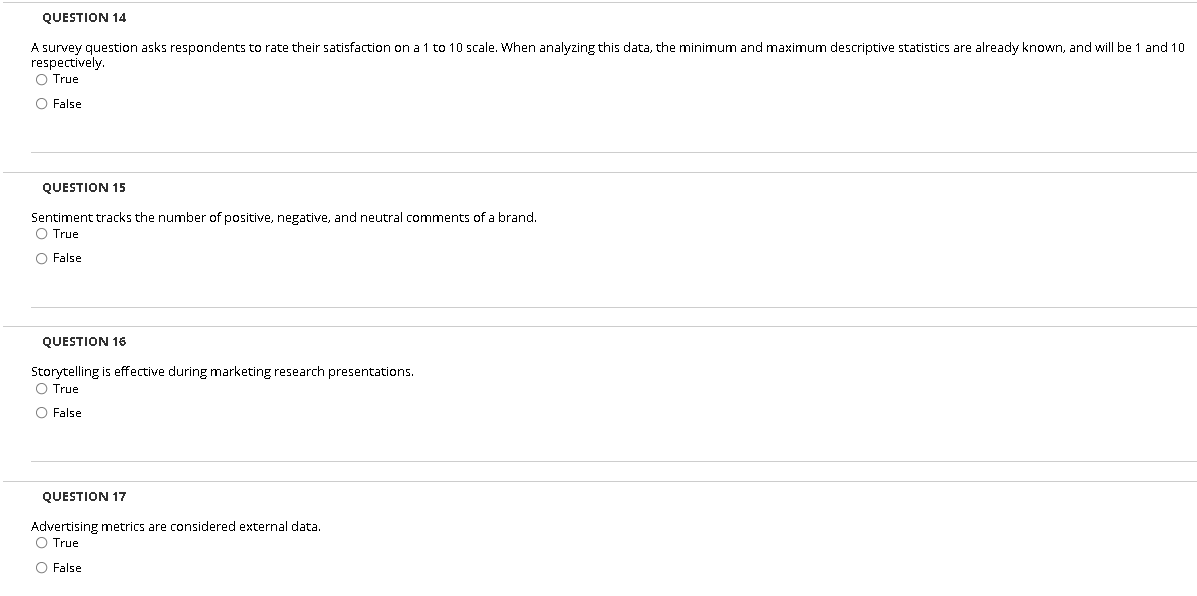 Just the answer, no explanation needed QUESTION 14 A survey question asks