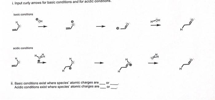please help with the basic and acidic conditions and with the fill