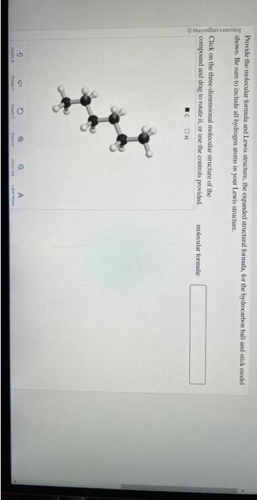  Provide the molecular formula and Lewis structure, the expanded structural formula,