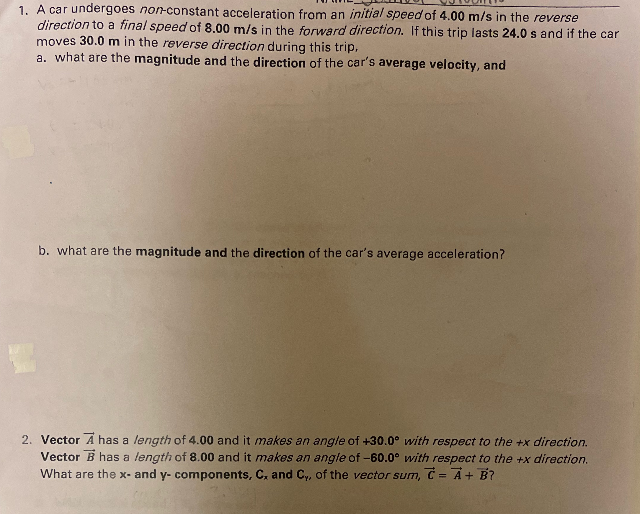 1. A car undergoes non-constant acceleration from an initial speed of