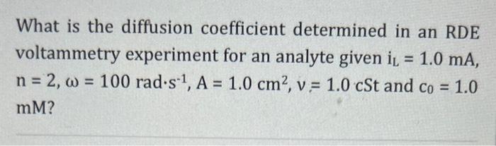  What is the diffusion coefficient determined in an RDE voltammetry experiment