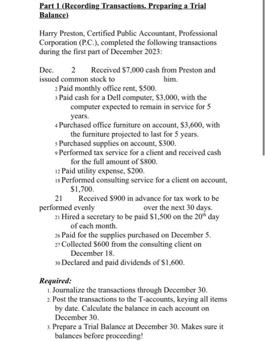 I need help with preparing the financial statements(step 6). Please use the