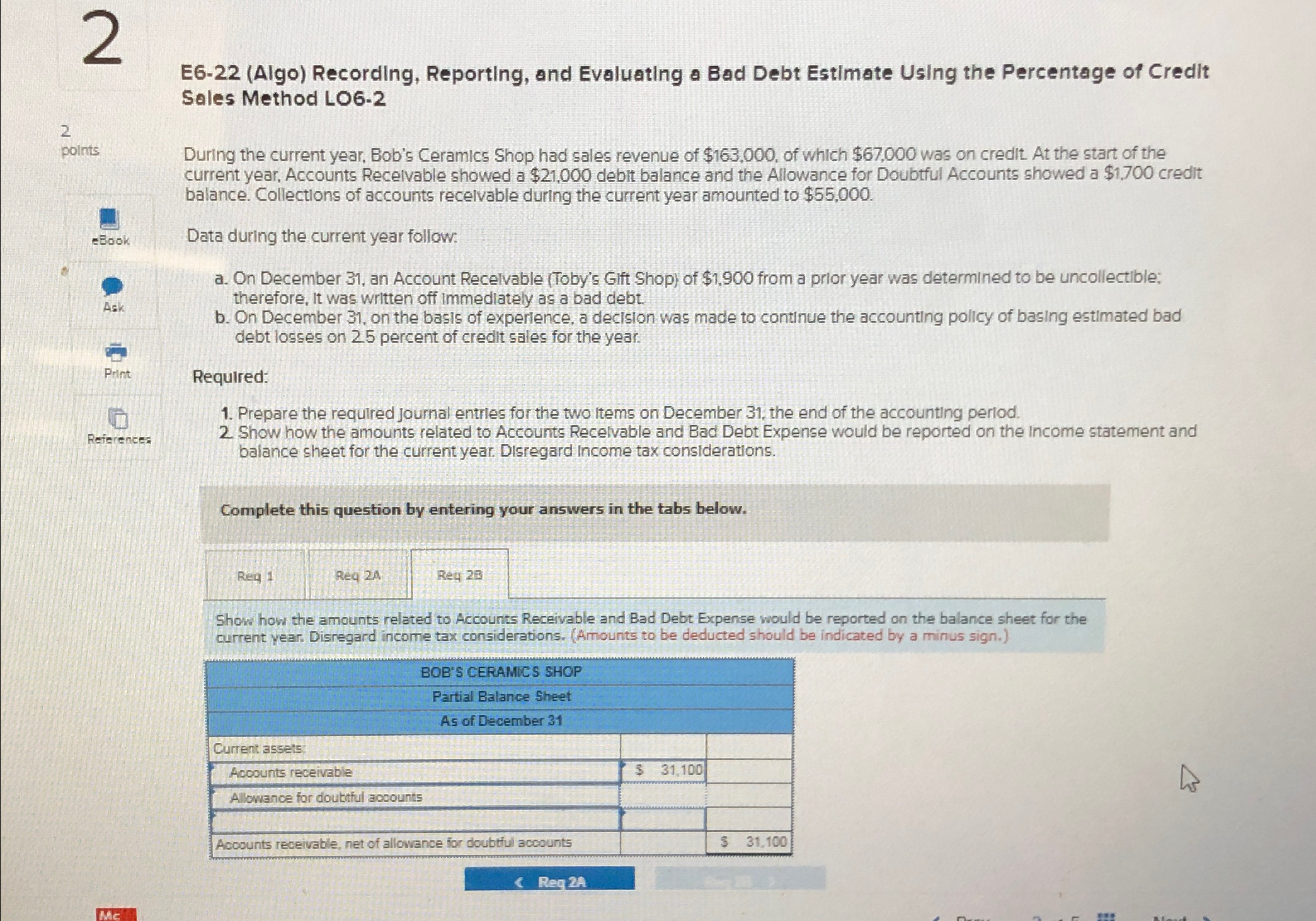  E6-22(Algo) Recording, Reporting, and Evaluating a Bad Debt Estimate Using the