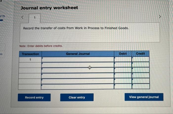 Credit Completed and transferred to Finished Goods The June 1 work in