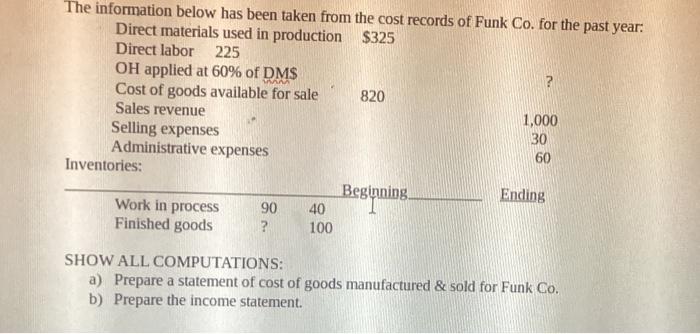 show work and computation SHOW ALL COMPUTATIONS: a) Prepare a statement of