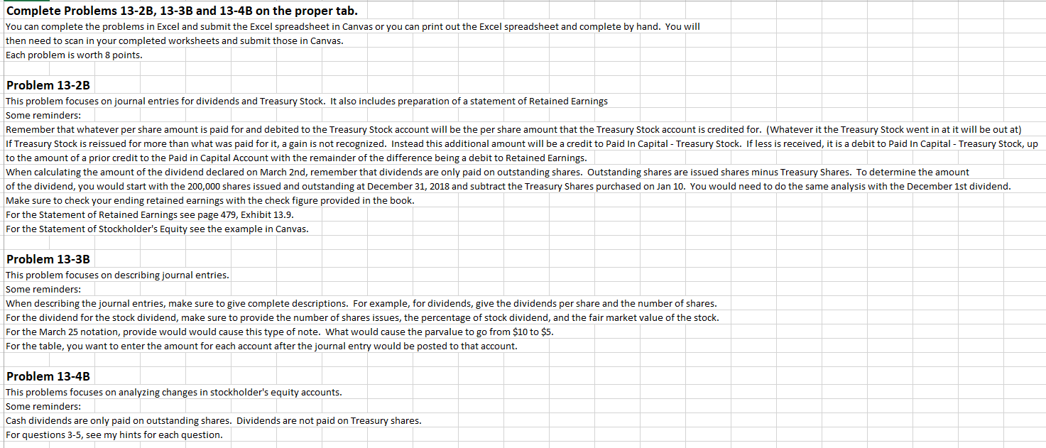  Complete Problems 13-2B, 13-3B and 13-4B on the proper tab. You