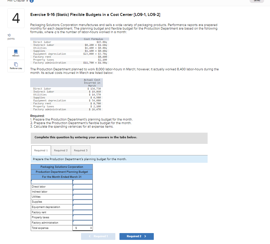  Exercise 9.16(Static) Flexible Budgets in a Cost Center [LO9-1, LO9-2] Packaging