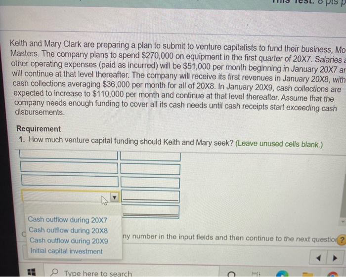 in January 20X7 and will continue at that level thereafter. The company