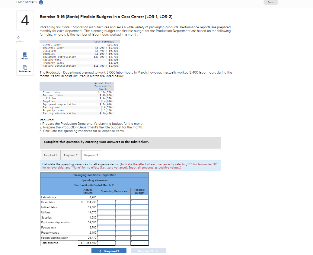  Exercise 9-16(Static) Flexible Budgets in a Cost Center [LO9-1, LO9-2] Packaging