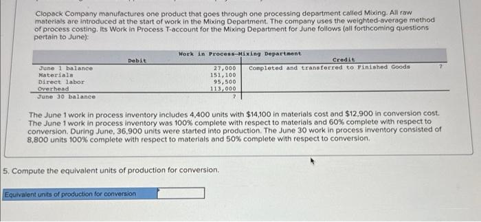 in the Mixing Department. The company uses the weighted-average method of process