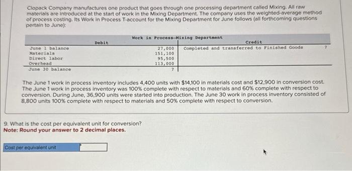 in conversion cost. The June 1 work in process inventory was 100%