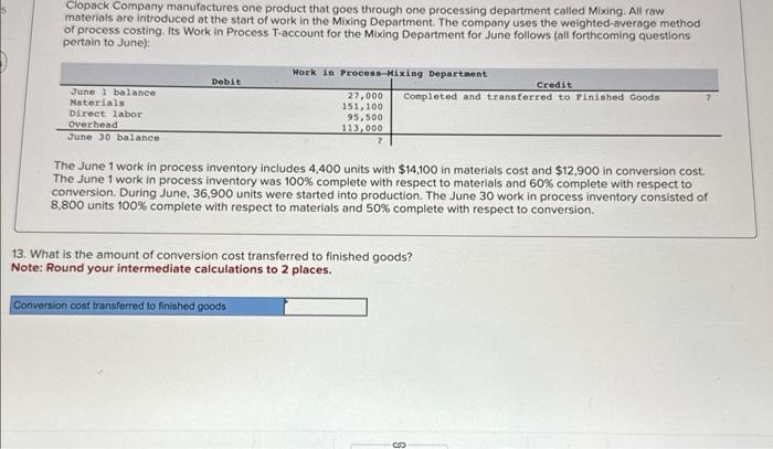 materials and 50% complete with respect to conversion. 9. What is the